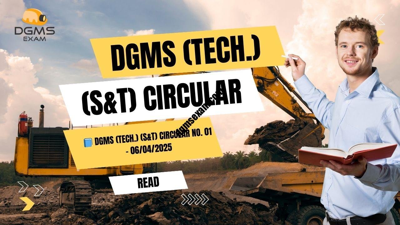 📘 DGMS (Tech.) (S&T) Circular No. 01 – 06/04/2025